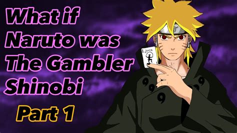 naruto gambler fanfiction|The Gaming Shinobi, 𝘯𝘢𝘳𝘶𝘵𝘰. .